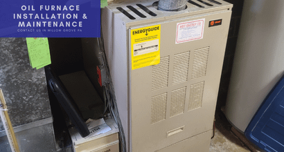 oil furnace installation & maintenance in Willow Grove PA