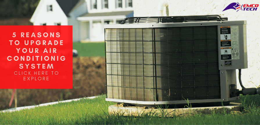 5 Reason To Upgrade Your Air Conditioning System