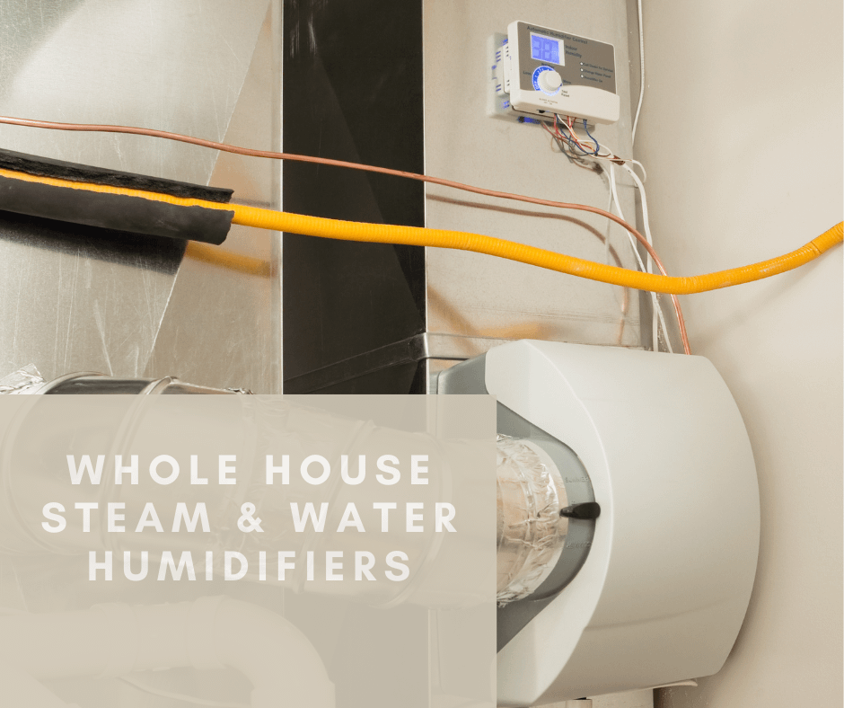 Benefits of Whole House Steam Humidifier and Central Water Humidifier ...